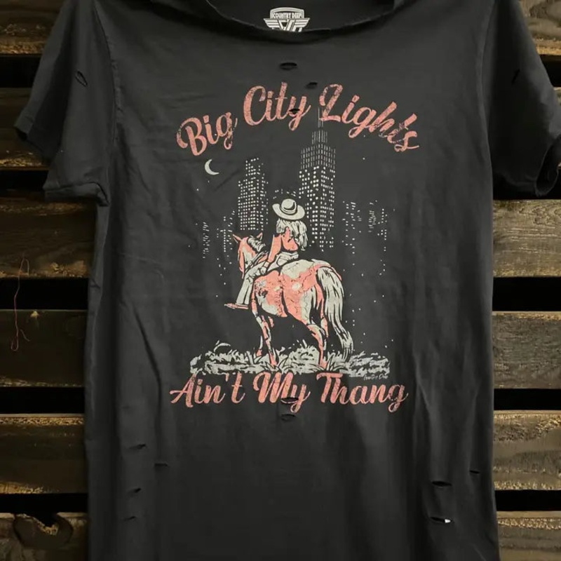 Big City Lights Ain’t My Thang Distressed T-Shirt