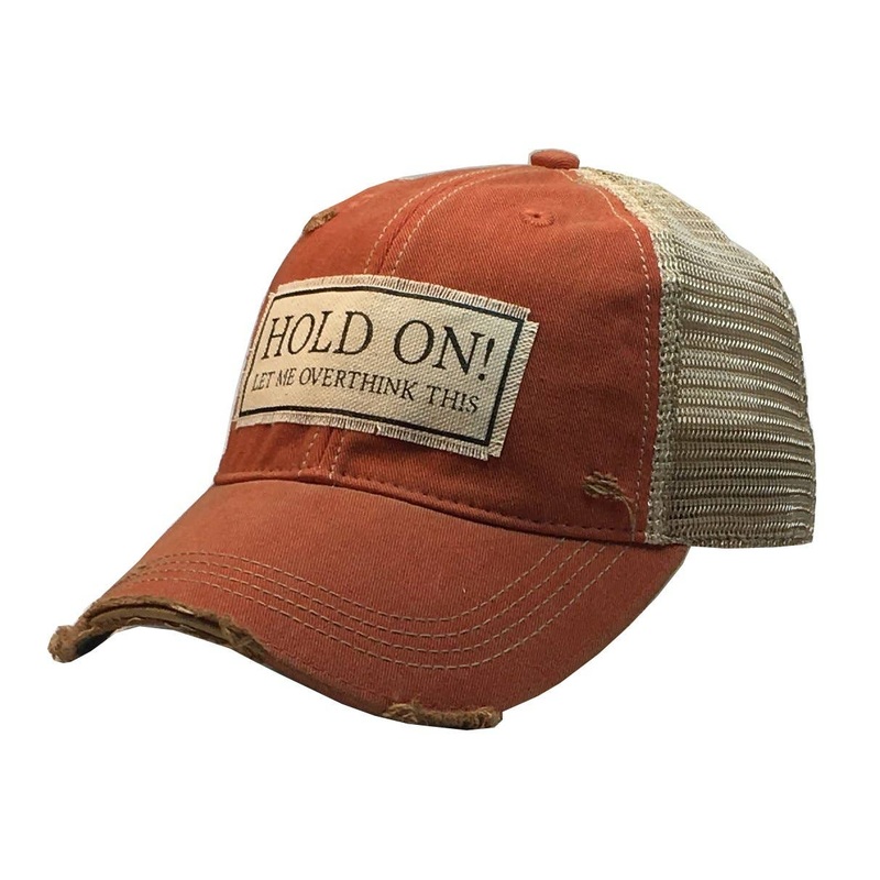 Vintage Life – Hold On Let Me Overthink This Distressed Trucker Cap – Orange