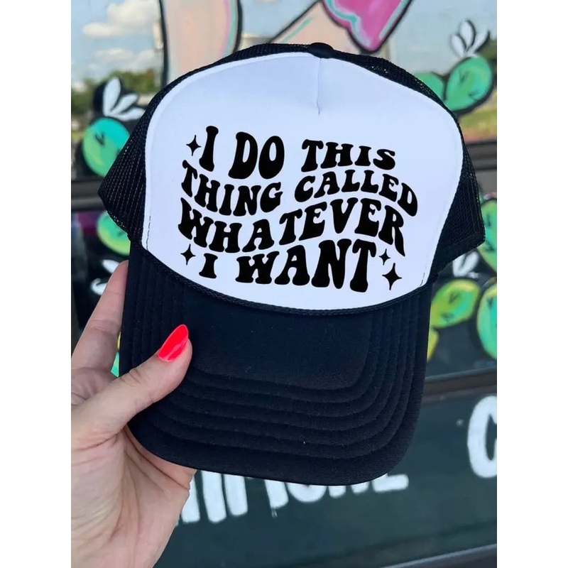I Do Whatever I Want – Foam Trucker Hat Black & White